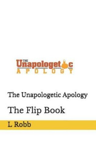 Cover of The Unapologetic Apology