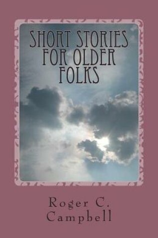Cover of Short Stories For Older Folks