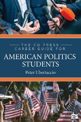 Book cover for The CQ Press Career Guide for American Politics Students