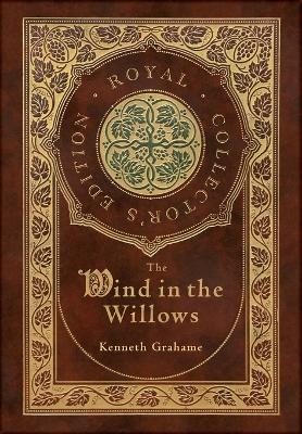 Book cover for The Wind in the Willows (Royal Collector's Edition)
