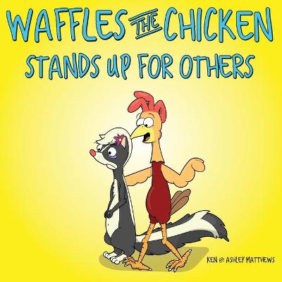 Book cover for Waffles the Chicken Stands Up For Others