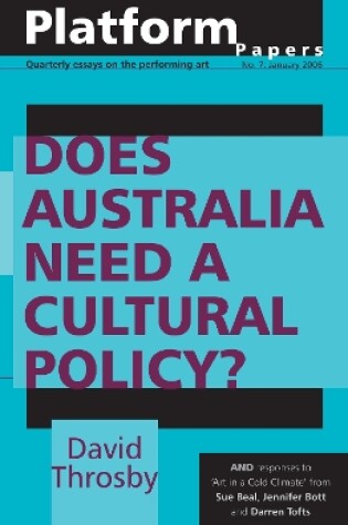 Cover of Platform Papers 7: Does Australia Need a Cultural Policy?