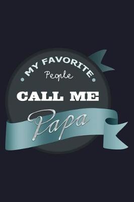 Book cover for My Favorite People Call Me Papa