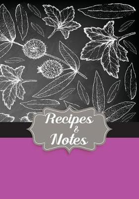 Book cover for Recipes and Notes