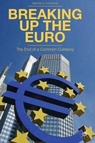 Cover of Breaking Up the Euro