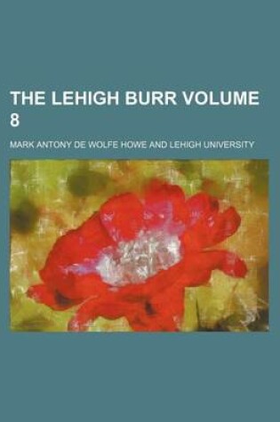 Cover of The Lehigh Burr Volume 8