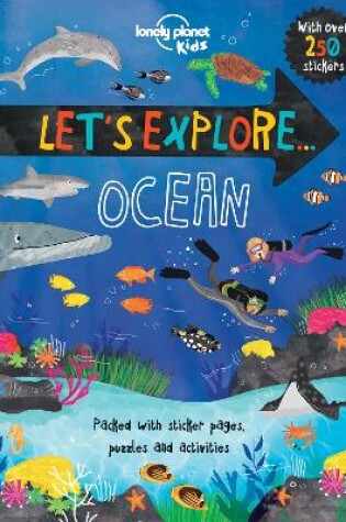Cover of Lonely Planet Kids Let's Explore... Ocean