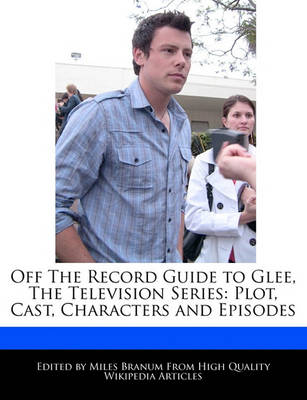 Book cover for Off the Record Guide to Glee, the Television Series