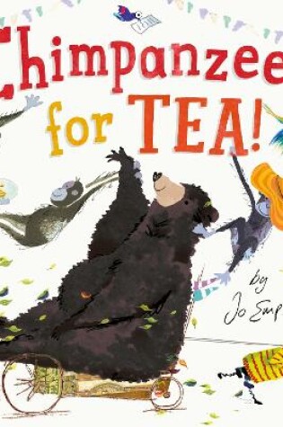 Cover of Chimpanzees for Tea!