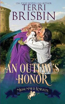 Book cover for An Outlaw's Honor - A Midsummer Knights Romance