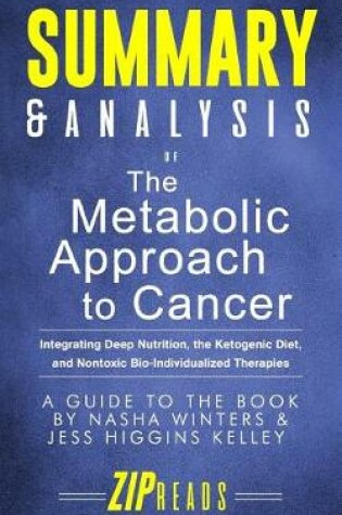 Cover of Summary & Analysis of The Metabolic Approach to Cancer