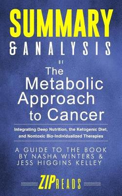 Book cover for Summary & Analysis of The Metabolic Approach to Cancer