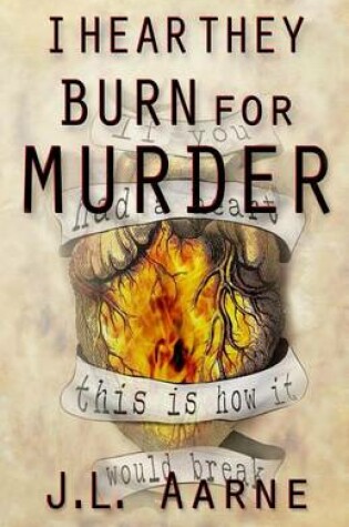 Cover of I Hear They Burn for Murder