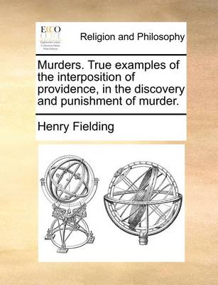 Book cover for Murders. True Examples of the Interposition of Providence, in the Discovery and Punishment of Murder.
