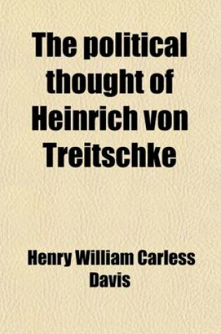 Cover of The Political Thought of Heinrich Von Treitschke