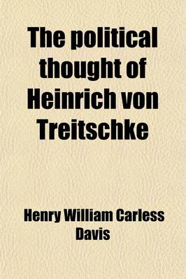 Book cover for The Political Thought of Heinrich Von Treitschke