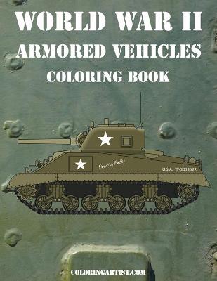 Cover of World War II Armored Vehicles Coloring Book