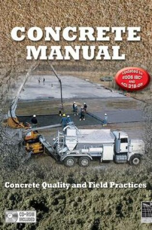 Cover of Concrete Manual: Updated to 2006 International Building Code & Aci 318-05