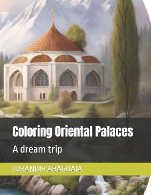 Cover of Coloring Oriental Palaces