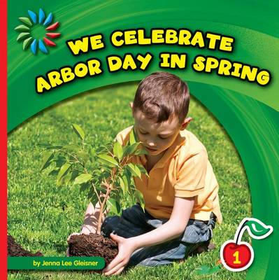 Book cover for We Celebrate Arbor Day in Spring