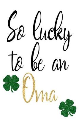 Book cover for So Lucky To Be An Oma
