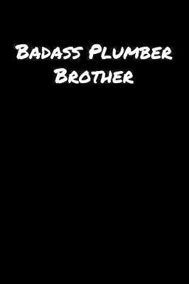 Book cover for Badass Plumber Brother