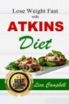 Book cover for Lose Weight Fast with ATKINS DIET