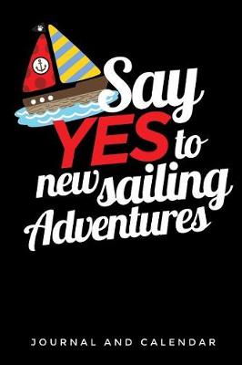 Book cover for Say Yes to New Sailing Adventures