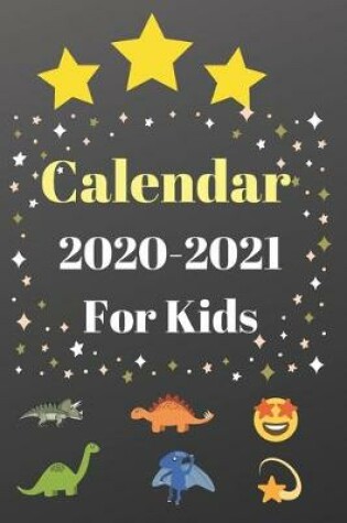 Cover of Calendar 2020-2021 For Kids