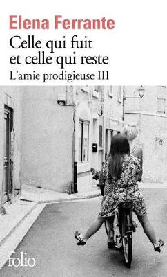 Book cover for Celle qui fuit et celle qui reste (L'amie prodigieuse 3)