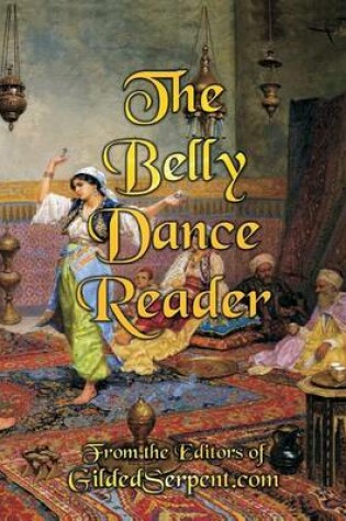 Cover of The Belly Dance Reader