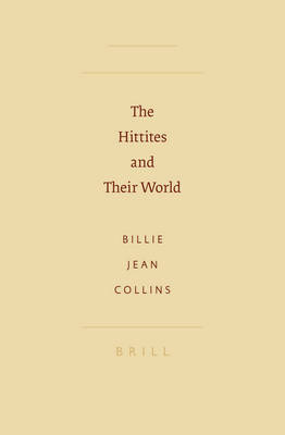 Cover of The Hittites and Their World