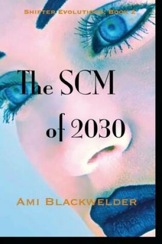 Cover of The Scm of 2030