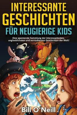 Book cover for Interessante Geschichten für neugierige Kids