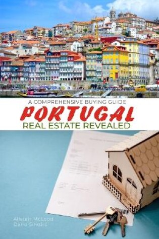 Cover of Portugal Real Estate Revealed