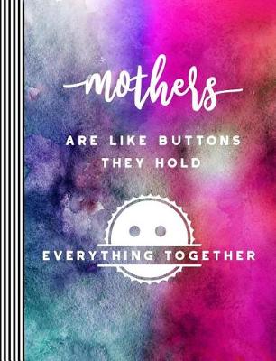 Book cover for Mothers Are Like Buttons