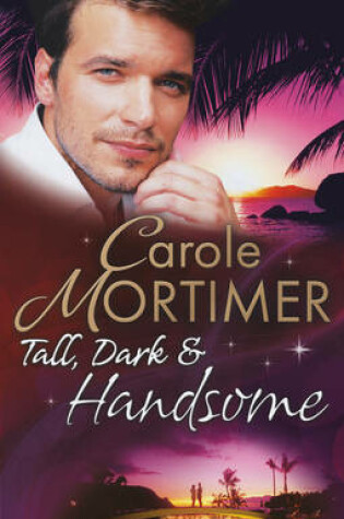 Cover of Tall, Dark & Handsome
