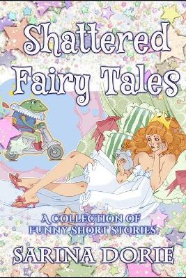 Book cover for Shattered Fairy Tales