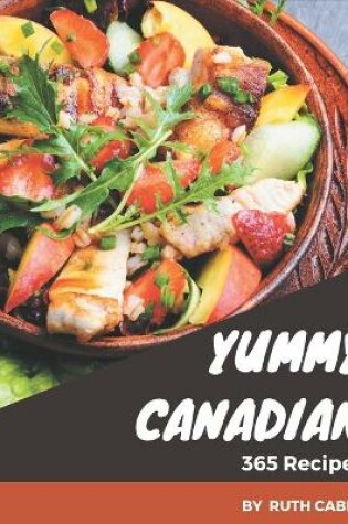 Cover of 365 Yummy Canadian Recipes