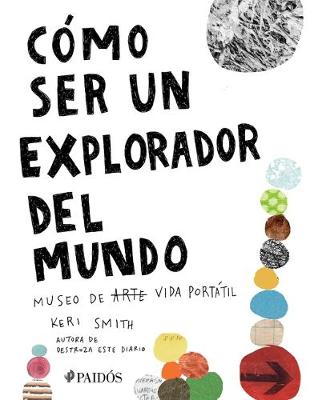 Book cover for Cómo Ser Un Explorador del Mundo