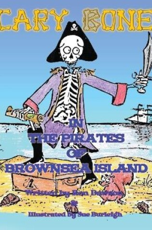 Cover of Scary Bones in the Pirates of Brownsea