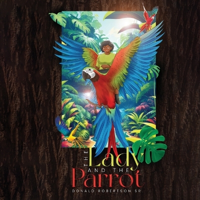 Book cover for The Lady And The Parrot