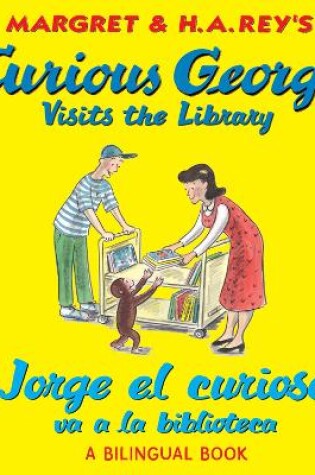 Cover of Curious George Visits the Library: Bilingual English/spanish