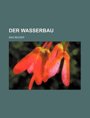 Book cover for Der Wasserbau