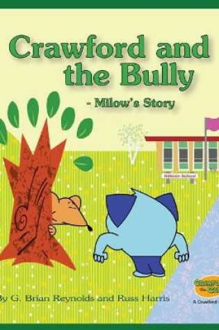 Cover of Crawford and the Bully - Milow's Story