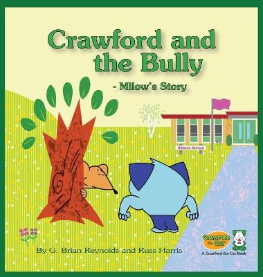 Book cover for Crawford and the Bully - Milow's Story