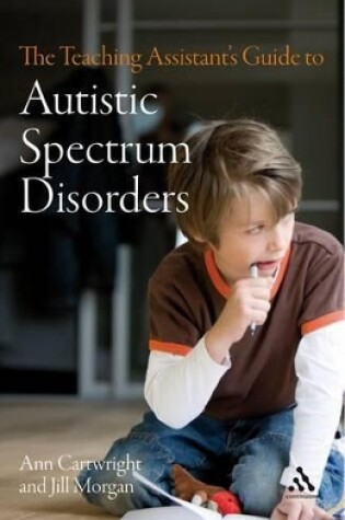 Cover of The  Teaching Assistant's Guide to Autistic Spectrum Disorders