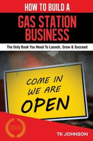 Cover of How to Build a Gas Station Business (Special Edition)