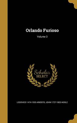 Book cover for Orlando Furioso; Volume 3