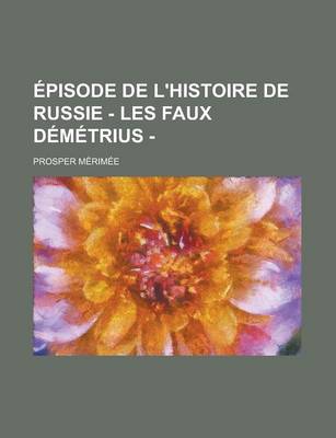 Book cover for Episode de L'Histoire de Russie - Les Faux Demetrius -